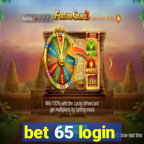 bet 65 login